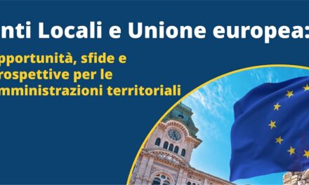 “ENTI LOCALI E UNIONE EUROPEA: OPPORTUNITÀ, SFIDE E PROSPETTIVE PER LE AMMINISTRAZIONI TERRITORIALI”: LUNEDÌ 19 OTTOBRE DALLE 10.00 CONVEGNO PRESSO LA SALA BACHELET DELL’UNIVERSITÀ DI TRIESTE