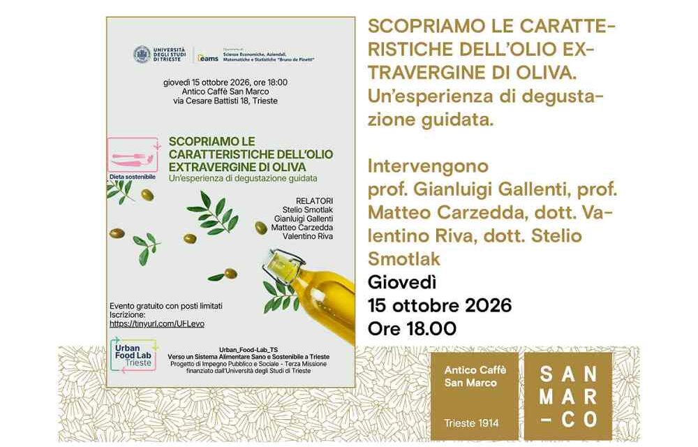 SCOPRIAMO LE CARATTERISTICHE DELL’OLIO EXTRAVERGINE DI OLIVA: un’esperienza di degustazione guidata all’Antico Caffè San Marco