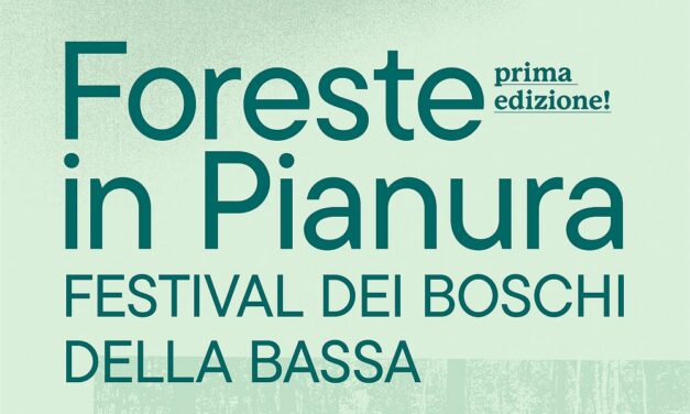 “Foreste in pianura”: il 7 e 8 novembre un festival dedicato ai boschi della Bassa Friulana