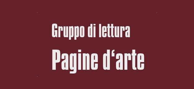 NUOVO APPUNTAMENTO PER IL GRUPPO DI LETTURA “PAGINE D’ARTE. LEGGERE VITO TIMMEL E I PANNELLI DEL CINE IDEAL” DELLA BIBLIOTECA D’ARTE SERGIO MOLESI DEL MUSEO REVOLTELLA
