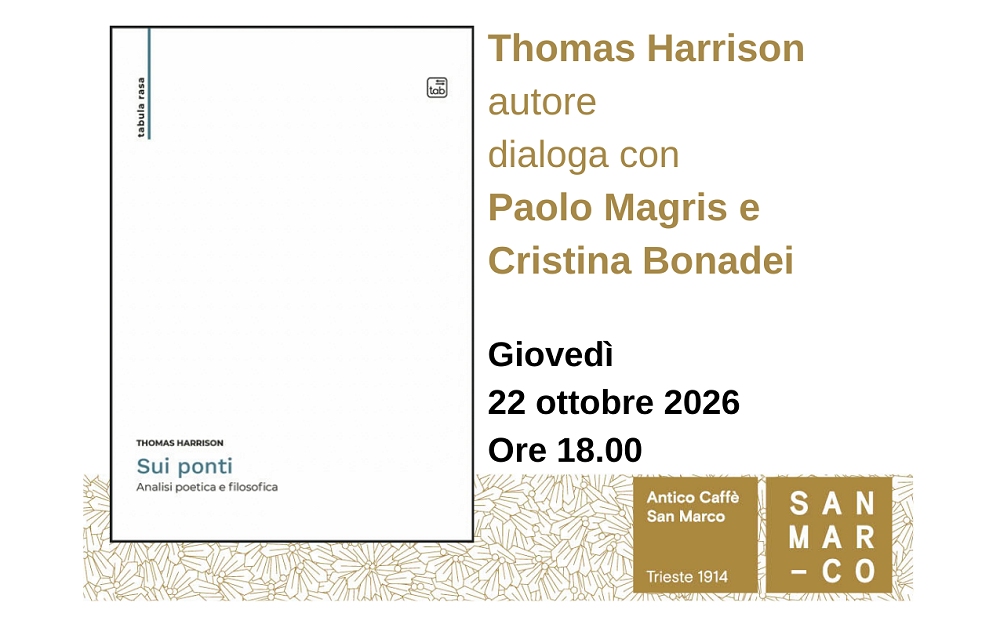 Thomas Harrison presenta all’Antico Caffè San Marco il suo libro “Sui ponti” (Tab edizioni)