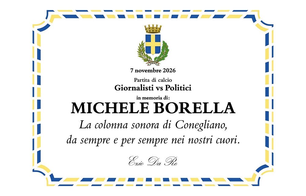 CALCIO E SOLIDARIETÀ: TUTTI IN CAMPO PER RICORDARE MICHELE BORELLA, STORICA VOCE DI RADIO CONEGLIANO