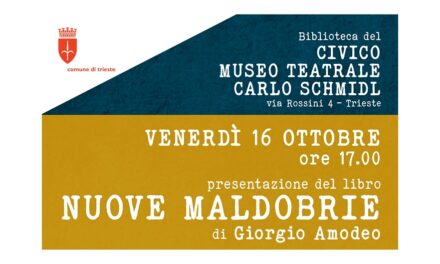 VENERDÌ 16 OTTOBRE ALLE 17.00 PRESENTAZIONE DEL LIBRO “NUOVE MALDOBRIE” DI GIORGIO AMODEO ALLA BIBLIOTECA DEL CIVICO MUSEO TEATRALE “CARLO SCHMIDL”