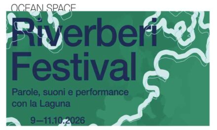 Riverberi Festival: una cassa di risonanza per la Laguna di Venezia