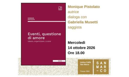 Monique Pistolato presenta all’Antico Caffè san Marco il suo libro “Eventi, questione d’amore” (edizioni Tab)