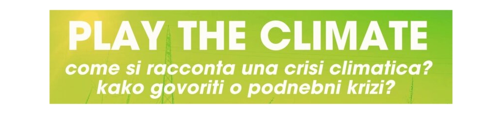 Al Teatro Stabile Sloveno di Trieste la presentazione del progetto “Play the Climate'”