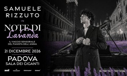 IL TALENTO DEL PIANOFORTE SAMUELE RIZZUTO IN CONCERTO NELLA SALA DEI GIGANTI A PADOVA, PRIMO APPUNTAMENTO DI “NOTE DI LAVANDA” UNO SHOW ESPERIENZIALE CHE TOCCA L’ANIMA