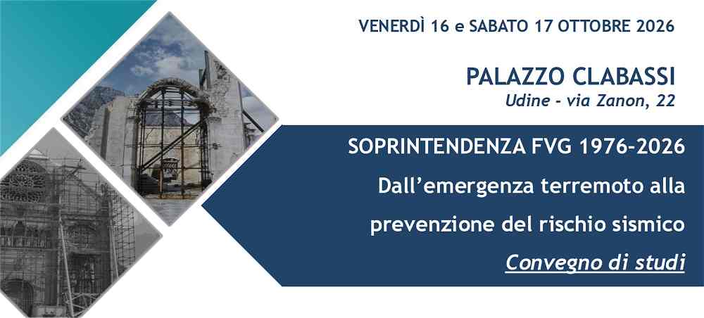 SOPRINTENDENZA FVG 1976-2026: dall’emergenza terremoto alla prevenzione del rischio sismico